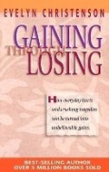Cover: Gaining through Losing - Struik Christian Books