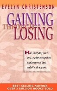 Enlarge image Cover: Gaining through Losing - Struik Christian Books