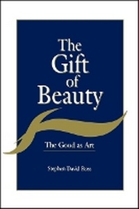 Enlarge image Cover: The Gift of Beauty - State University of New York Press