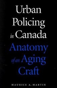 Abbildung von: Urban Policing in Canada - McGill-Queen's University Press
