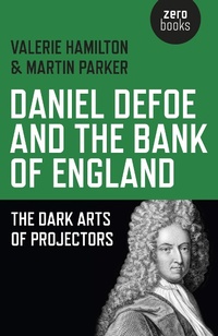 Enlarge image Cover: Daniel Defoe and the Bank of England - Simon + Schuster LLC