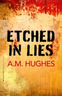 Cover: Etched in Lies - Simon + Schuster LLC