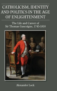 Enlarge image Cover: Catholicism, Identity and Politics in the Age of Enlightenment - Boydell Press