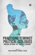 Cover: Practising Feminist Political Ecologies - Zed Books Ltd