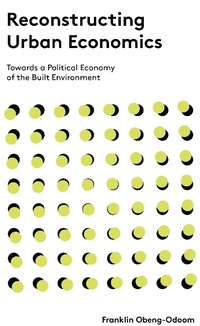 Enlarge image Cover: Reconstructing Urban Economics - Zed Books Ltd