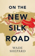 Cover: On the New Silk Road - Zed Books Ltd