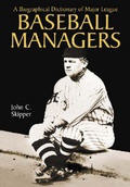 Cover: A Biographical Dictionary of Major League Baseball Managers - McFarland & Co Inc