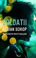 Cover: Soldatii - Liberties Press Ltd