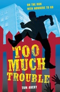 Cover: Too Much Trouble - Frances Lincoln Ebooks