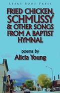 Cover: Fried Chicken, Schmussy & Other Songs From a Baptist Hymnal - Leaky Boot Press
