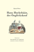 Cover: Hans Huckeb&auml;&auml;n, der &Oacute;ngl&eacute;ckskoof - Peter, Karin
