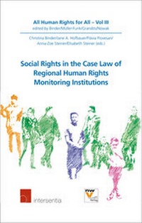 Enlarge image Cover: Social Rights in the Case Law of Regional Human Rights Monitoring Institutions - NWV im Verlag Österreich GmbH