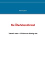 Cover: Die Überlebensformel - Books on Demand