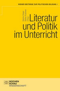 Abbildung von: Literatur und Politik im Unterricht - Wochenschau Verlag