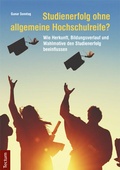 Cover: Studienerfolg ohne allgemeine Hochschulreife? - Tectum Wissenschaftsverlag