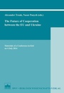 Bild: The Future of Cooperation between the EU and Ukraine - Berliner Wissenschafts-Verlag