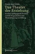 Cover: Das Theater der Erziehung - transcript