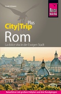 Abbildung von: Reise Know-How Reiseführer Rom (CityTrip PLUS) - Reise Know-How Verlag Peter Rump GmbH