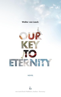Enlarge image Cover: Our Key To Eternity - van Laack GmbH