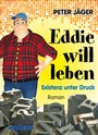 Cover: Eddie will leben - Kadera-Verlag