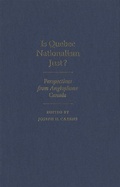 Cover: Is Quebec Nationalism Just? - McGill-Queen's University Press