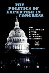 Enlarge image Cover: The Politics of Expertise in Congress - State University of New York Press