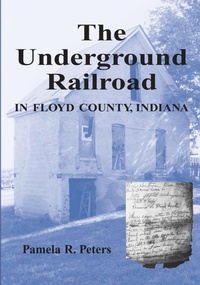 Abbildung von: The Underground Railroad in Floyd County, Indiana - McFarland & Co Inc