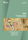 Cover: Ethik - Theoretische Grundlagen, Praktische Umsetzung - ALGE Druck & Medienwerk