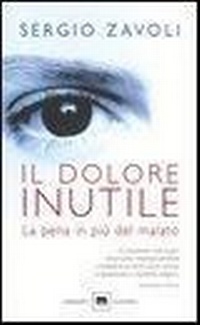Abbildung von: Il dolore inutile. La pena in più del malato - Gli elefanti. Saggi;Garzanti
