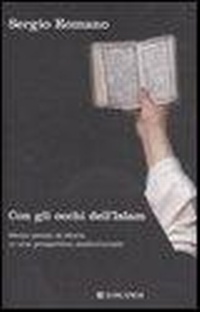 Abbildung von: Con gli occhi dell'Islam. Mezzo secolo di storia in una prospettiva mediorientale - Nuovo Cammeo;Longanesi