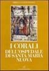Abbildung von: I corali dell'Ospedale di Santa Maria Nuova - L' albero di Ruskin.Approf. su epis. artis;Maria Pacini Fazzi Editore