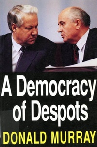 Enlarge image Cover: A Democracy of Despots - McGill-Queen's University Press