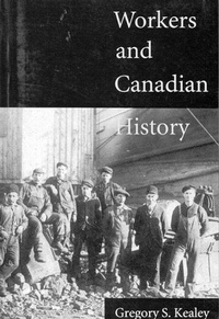 Enlarge image Cover: Workers and Canadian History - McGill-Queen's University Press
