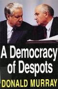 Cover: A Democracy of Despots - McGill-Queen's University Press