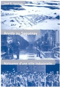 Cover: Arvida Au Saguenay - McGill-Queen's University Press