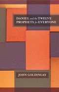 Cover: Daniel and the Twelve Prophets for Everyone - SPCK Publishing