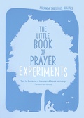 Cover: The Little Book of Prayer Experiments - SPCK Publishing