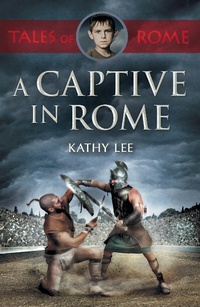 Enlarge image Cover: A Captive in Rome - SPCK Publishing