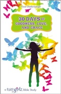 Cover: 30 Days of Goodness, Love, and Grace - Zonderkidz