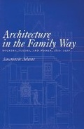 Cover: Architecture in the Family Way - McGill-Queen's University Press