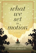 Cover: What We Set In Motion - Novel Ideas by SAE