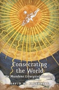 Cover: Consecrating the World - Angelico Press