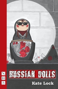 Enlarge image Cover: Russian Dolls - Nick Hern Books
