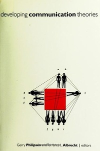 Enlarge image Cover: Developing Communication Theories - State University of New York Press