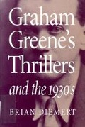 Cover: Graham Greene's Thrillers and the 1930s - McGill-Queen's University Press