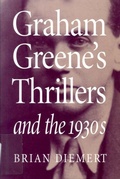 Cover: Graham Greene's Thrillers and the 1930s - McGill-Queen's University Press