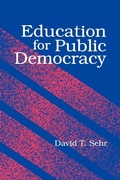 Cover: Education for Public Democracy - State University of New York Press