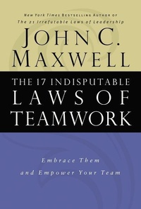 Abbildung von: The 17 Indisputable Laws of Teamwork - HarperCollins