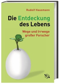 Abbildung von: Die Entdeckung des Lebens - wbg Academic in Herder