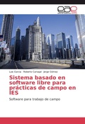 Cover: Sistema basado en software libre para pr&aacute;cticas de campo en IES - EAE